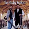 The Wooley Brothers